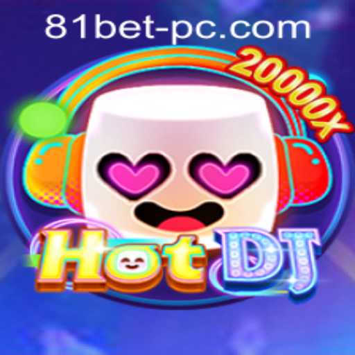 Exploring HotDJ: A Comprehensive Guide with 81bet PH Login Insights