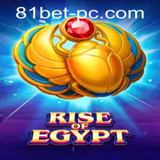 Exploring RiseOfEgypt and Navigating 81bet PH Login