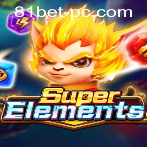 Exploring SuperElements: A Thrilling Journey with 81bet PH Login